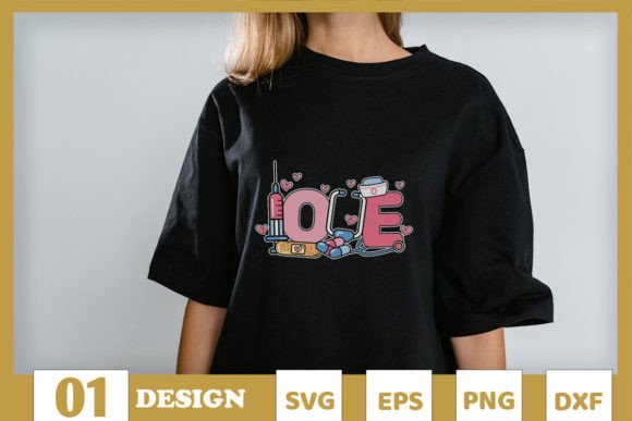 LOVE Drugs Nurse Valentine Graphics for T-Shirt Designs