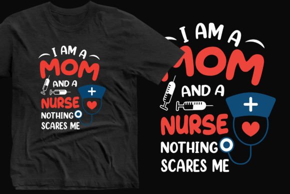 Mom Nurse SVG: Graphics for T-Shirt Designs