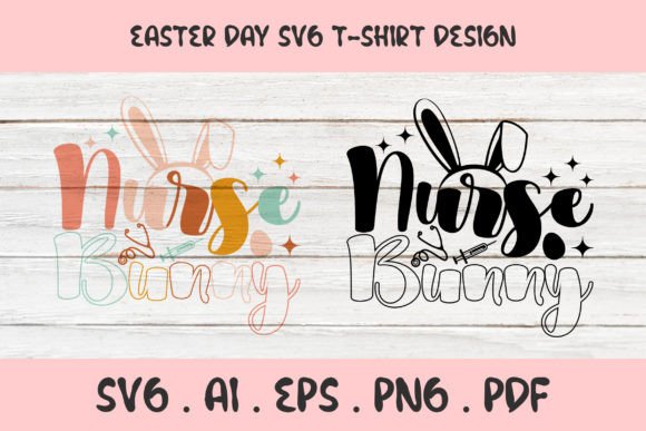 Nurse Bunny Easter SVG: Graphics & T-Shirt Designs