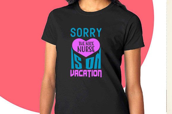 Nurse Day Quote 23: Graphics for T-Shirt Designs