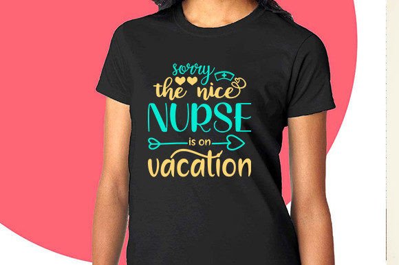 Nurse Day Quote 26: Graphics for T-Shirt Designs