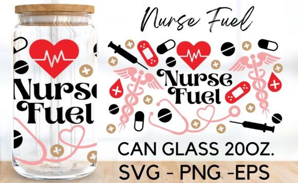 Nurse Fuel SVG: Graphics & Print Templates