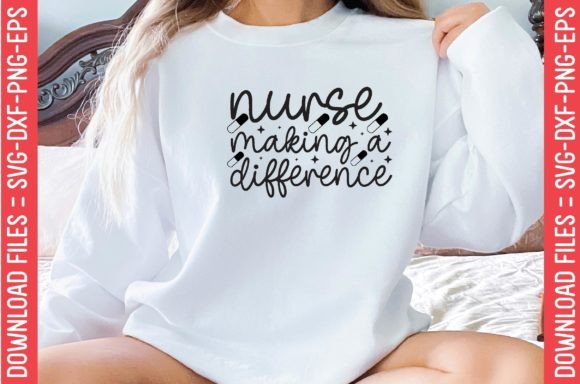 Nurse Making a Difference Graphics for T-Shirt Designs