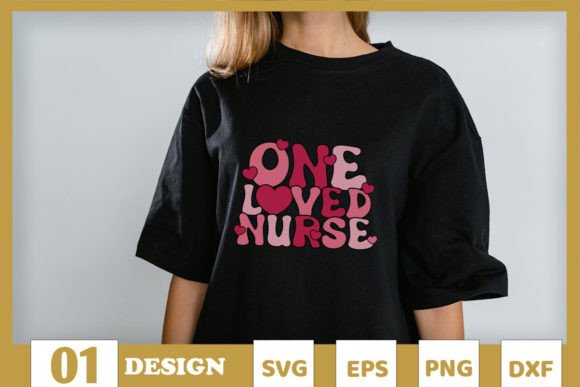 One Loved Nurse Valentine Graphics for T-Shirt Designs