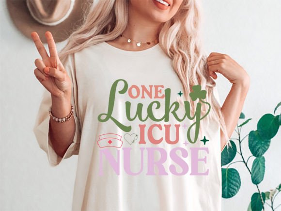 One Lucky ICU Nurse St. Patrick’s Graphics for T-Shirt Designs