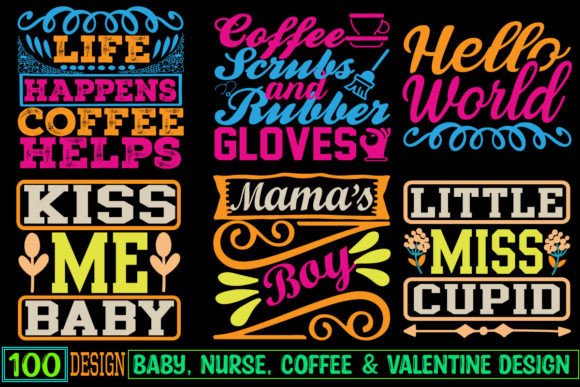 Valentine, Baby, Nurse Coffee Graphics for T-Shirt Designs